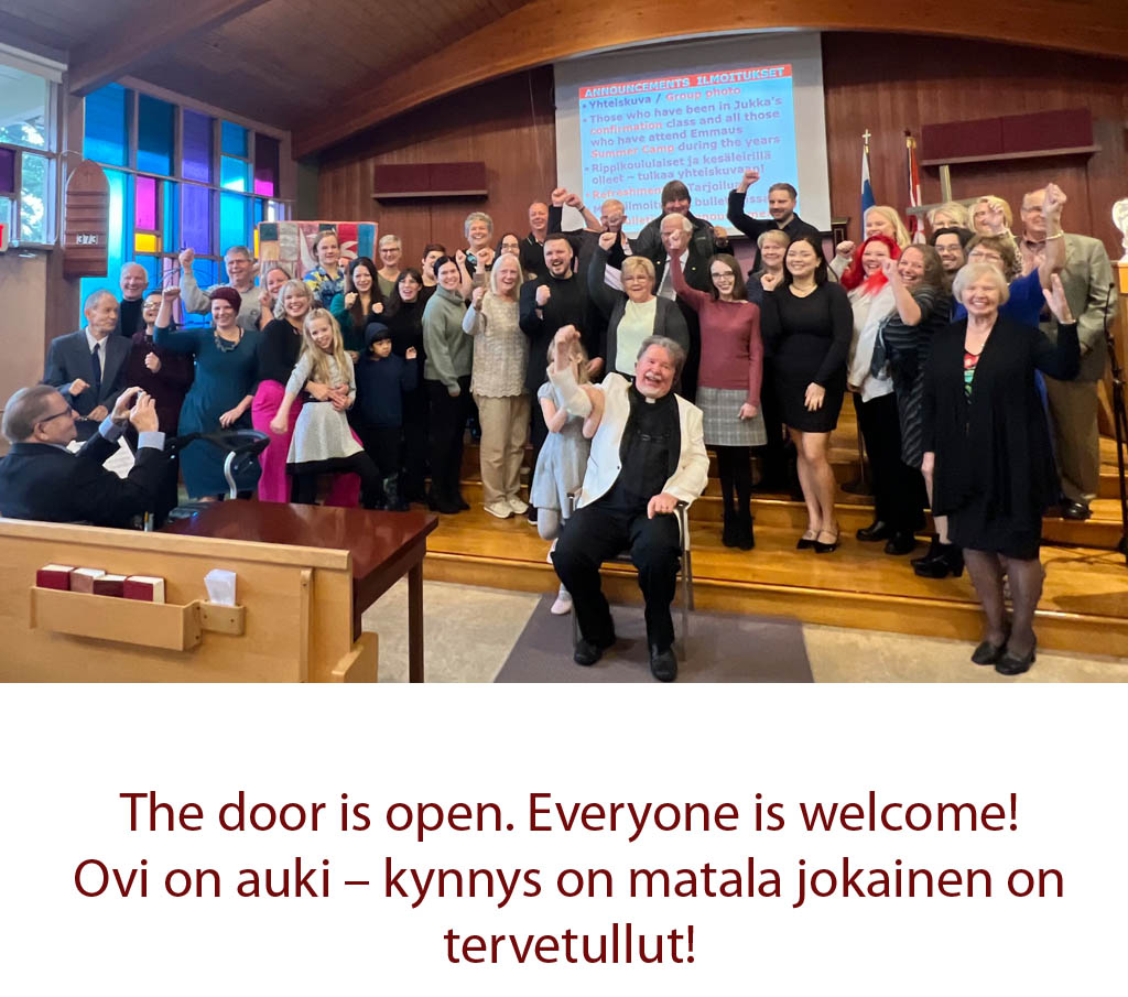 The door is open. Everyone is welcome! Ovi on auki – kynnys on matala jokainen on tervetullut!